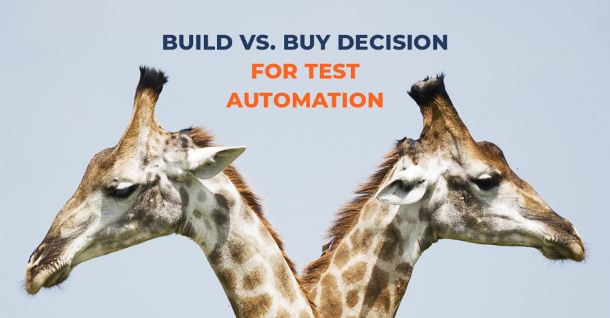 Test Automation Framework: To Build Or To Buy?