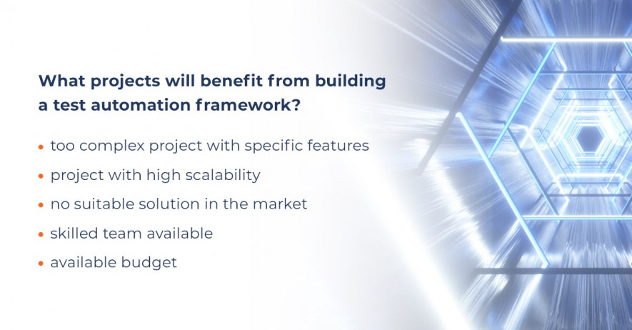 What projects will benefit from building a test automation framework