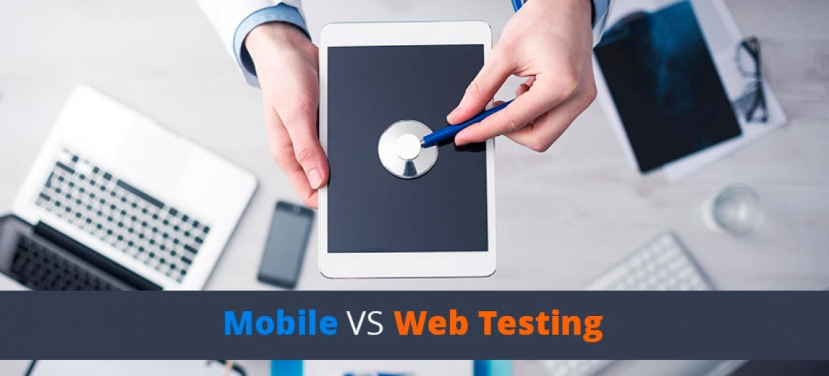 Differences between Web Application and Mobile Application Testing