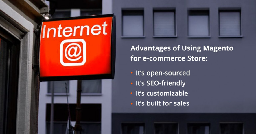 advantages of using magento for e-commerce store