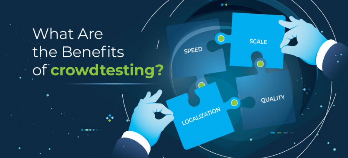 Why Crowdtesting is An Important Part of Your Testing Toolkit