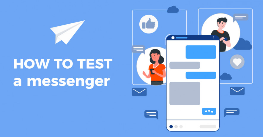 How to Test a Messenger App