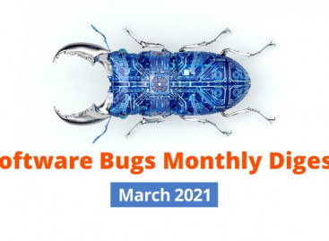 Software Bugs Monthly Digest – March 2021