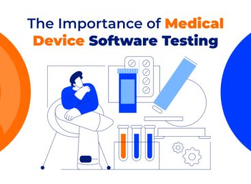 The Importance of Medical Device Software Testing