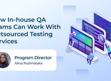 How In-house QA Teams Can Work With Outsourced Testing Services