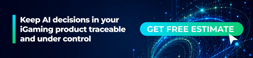Banner reading “Keep AI decisions in your iGaming product traceable and under control” with a “Get Free Estimate” button